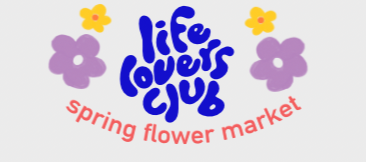 life lovers club: spring flower market